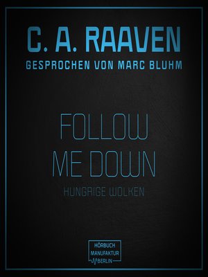cover image of Follow me down--Hungrige Wolken